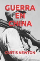 Guerra En China B084NJGZ1N Book Cover