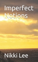 Imperfect Notions B0F4NMF3TK Book Cover