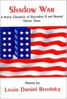 Shadow War: A Poetic Chronicle of September 11 and Beyond, Vol. 3 1568090862 Book Cover