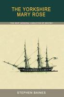 The Yorkshire Mary Rose: The Ship General Carleton of Whitby 1906259208 Book Cover