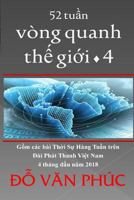The World in 52 Weeks, Vol. 4: 52 Tuan Vong Quanh The Gioi, tap 4 (Thoi Su Hang Tuan) (Volume 4) 171742838X Book Cover