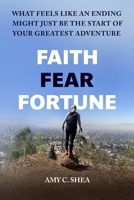 Faith Fear Fortune B0CS1LGWQ1 Book Cover