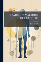 Traité Des Maladies De L'urèthre 1143745205 Book Cover