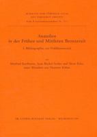 Anatolien in Der Fruhen Und Mittleren Bronzezeit: I. Bibliographie Zur Fruhbronzezeit 3882266929 Book Cover