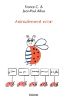 Animalement votre (French Edition) 2414399252 Book Cover