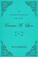 The Unselected Journals of Emma M. Lion: Vol. 2 0998063622 Book Cover