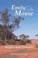 Emily Mouse: Hopes and Dreams 1452580081 Book Cover