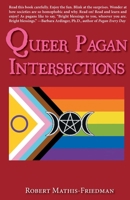 Queer Pagan Intersections: Adventures in Hybridity and Alliance B0FXVSX2TN Book Cover