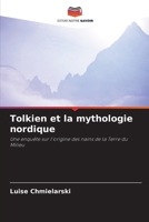 Tolkien et la mythologie nordique (French Edition) 6209528880 Book Cover