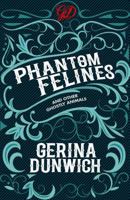Phantom Felines And Other Ghostly Animals 0806527528 Book Cover