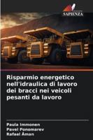 Risparmio energetico nell'idraulica di lavoro dei bracci nei veicoli pesanti da lavoro (Italian Edition) 620888067X Book Cover