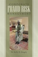 Corporate Fraud Risk Management 1641407328 Book Cover