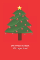 christmas notebook 120 pages lined: christmas notebook lined christmas diary christmas booklet christmas recipe book tree notebook ruled christmas journal 120 pages 6x9 inches ca. DIN A5 1710316454 Book Cover