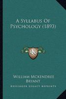 A Syllabus Of Psychology 1104601680 Book Cover