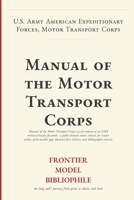 Manual of the Motor Transport Corps (Frontier Model Bibliophile) B0HG4LN8DQ Book Cover