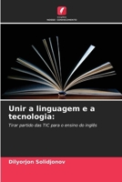 Unir a linguagem e a tecnologia (Portuguese Edition) 6206654370 Book Cover