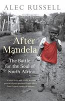 After Mandela: The Battle for the Soul of South Africa 0099534029 Book Cover