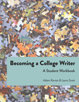 Becoming a College Writer: A Student Workbook 1955499136 Book Cover