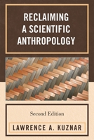 Reclaiming a Scientific Anthropology 075911109X Book Cover