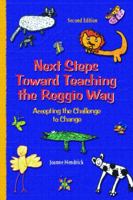 Next Steps Toward Teaching the Reggio Way: Accepting the Challenge to Change 013049657X Book Cover