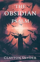 The Obsidian Psalm 1657576809 Book Cover