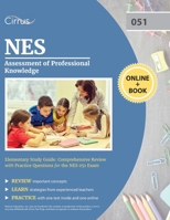 NES Assessment of Professional Knowledge Elementary Study Guide: Comprehensive Review with Practice Questions for the NES 051 Exam 1635309964 Book Cover