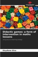 Didactic games: a form of intervention in maths lessons 6208112125 Book Cover