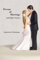 Dream of Marriage: And Other Stories B0C5YM8YTW Book Cover