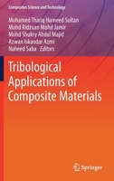 Tribological Applications of Composite Materials (Composites Science and Technology) 9811596344 Book Cover