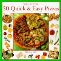 Quick & Easy Pizzas 1859670911 Book Cover
