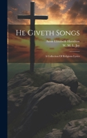 At the Evening-Time: And Other Poems, a New; Edition of He Giveth Songs (Classic Reprint) 1022561642 Book Cover