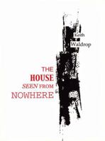 The House Seen from Nowhere 097233310X Book Cover