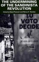 The Undermining of the Sandinista Revolution 0312161123 Book Cover