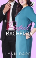 The Perfect Bachelor: A Small Town Workplace Romance B099BZMZ7H Book Cover