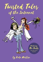 Twisted Tales of the Internet 1979993106 Book Cover