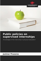 Public policies on supervised internships 6209421393 Book Cover
