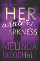 Her Winter of Darkness: A Veronica Lee Thriller B08HGZWCBW Book Cover