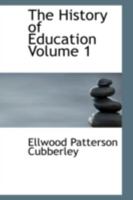 The History of Education Volume 1 0554318261 Book Cover