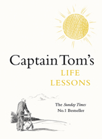 Captain Tom's Life Lessons 0241504015 Book Cover