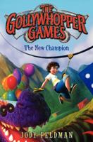 The Gollywhopper Games: The New Champion 0062211269 Book Cover