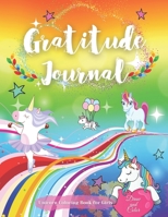Gratitude Journal Unicorn Coloring Book for Girls: Daily Kids Diary B08R2Y2P7C Book Cover