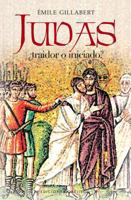 Judas, traidor o iniciado?/ Judas, Traitor Or Initiated? 8497773675 Book Cover