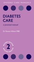 Diabetes Care: A Practical Manual 0198705638 Book Cover