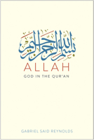 Allah: God in the Qur’an 0300246587 Book Cover