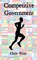 Competitive Government: Delivering Excellence 1496020898 Book Cover
