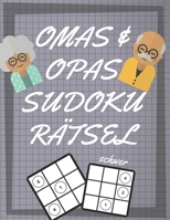 Omas und Opas Sudoku R�tsel: 200 Seiten mit extrem schwer Sudoku inklusive L�sungen und Gro�druck - Ged�chtnistraining f�r Senioren - Perfekte Geschenkidee f�r Gro�eltern 1671202880 Book Cover