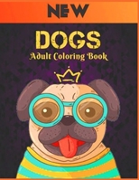 Dogs adult coloring book: An Adult Coloring Book Featuring Fun and Relaxing Dog and Puppy Design B09SL5Z7K5 Book Cover