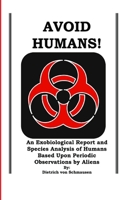 AVOID HUMANS 0557079837 Book Cover