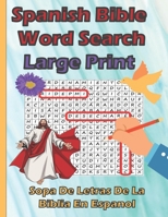 Spanish Bible Word Search Large Print: Sopa De Letras De La Biblia En Espanol Letra Grande B08GV8ZWL2 Book Cover