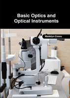 Basic Optics and Optical Instruments 1647269881 Book Cover